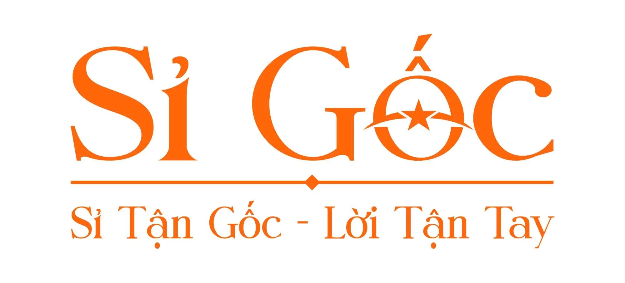SỈ GỐC – LỜI TẬN TAY